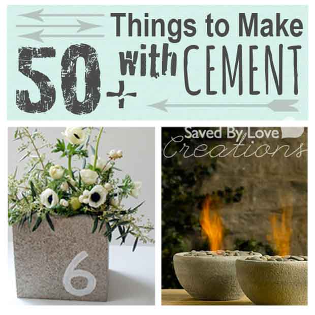 50+ Things to Make from Cement