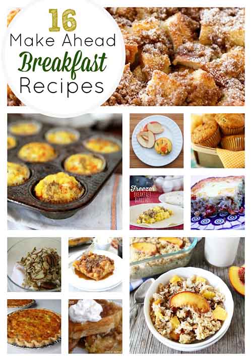 16 Amazing Make Ahead Breakfast Recipe